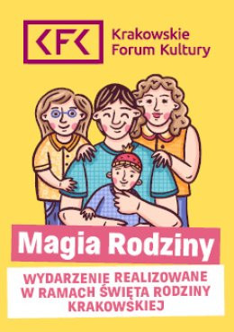 Kraków Wydarzenie Spektakl Show Familijne. Pokaz iluzjonisty - Święto Rodziny Krakowskiej w Klubie Olsza