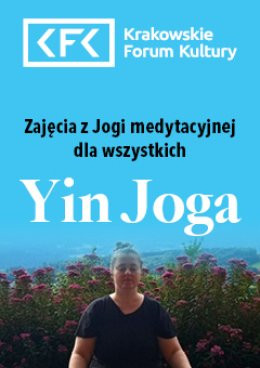 Kraków Wydarzenie Inne wydarzenie Yin Joga - 7 maja