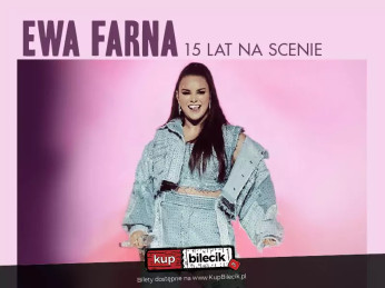 Kraków Wydarzenie Koncert Ewa Farna - 15 Lat na Scenie