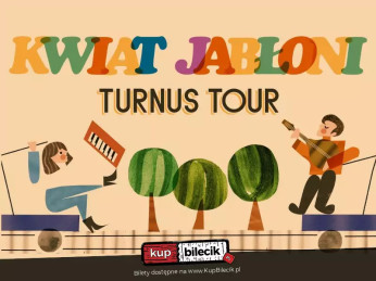 Kraków Wydarzenie Koncert Kwiat Jabłoni zaprasza do wspólnej muzycznej podróży w ramach Turnus Tour!