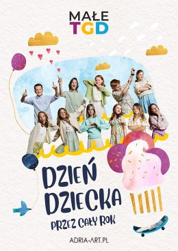 Kraków Wydarzenie Koncert Koncert Małe TGD - Dzień Dziecka przez cały rok