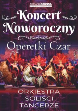 Kraków Wydarzenie Koncert Operetki Czar - Koncert Noworoczny