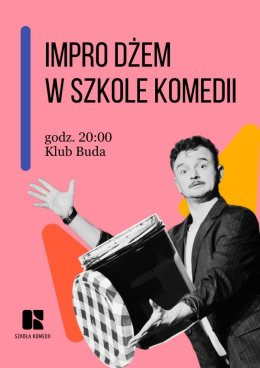 Kraków Wydarzenie Spektakl Impro Dżem Szkoły Komedii