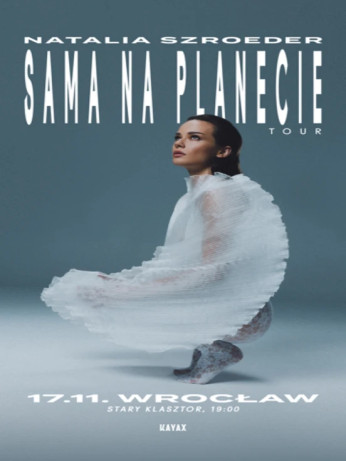 Kraków Wydarzenie Koncert Natalia Szroeder “Sama na Planecie Tour"