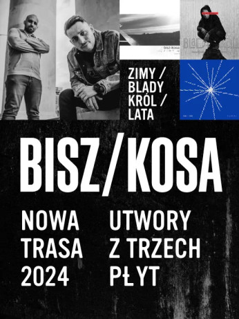 Kraków Wydarzenie Koncert BISZ / KOSA LIVE-BAND: ZIMY / BLADY KRÓL / LATA