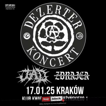 Kraków Wydarzenie Koncert Dezerter, Zdrajca, Jad