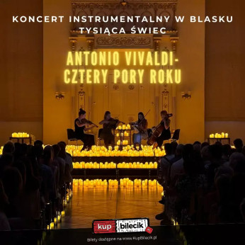 Kraków Wydarzenie Koncert Koncert przy świecach: Antonio Vivaldi- Cztery Pory Roku