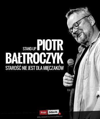 Piotr Bałtroczyk - Stand-up comedy