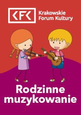 Kraków Wydarzenie Inne wydarzenie Listopad | Rodzinne muzykowanie