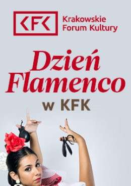 Kraków Wydarzenie Inne wydarzenie Dzień Flamenco w KFK