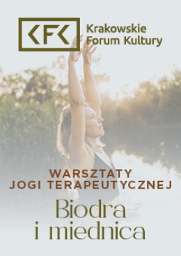 Kraków Wydarzenie Inne wydarzenie Warsztaty jogi terapeutycznej | Biodra i miednica