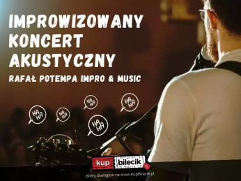 Kraków Wydarzenie Kabaret Improwizowany Koncert Akustyczny (World Tour 2024)