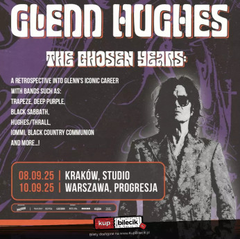 Kraków Wydarzenie Koncert Glenn Hughes X The Chosen Years | Kraków