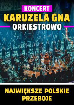 Kraków Wydarzenie Koncert Karuzela Gna ORKIESTROWO