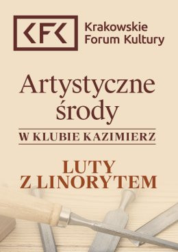 Kraków Wydarzenie Inne wydarzenie (Bilet rodzinny) Luty z linorytem - Artystyczne środy w Klubie Kazimierz