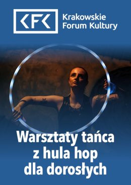 Kraków Wydarzenie Inne wydarzenie Warsztaty tańca z hula hop dla dorosłych | Marzec