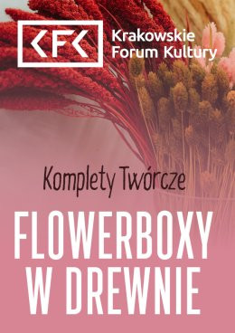 Kraków Wydarzenie Inne wydarzenie Komplety Twórcze | Flowerboxy w drewnie