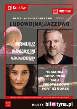 Kraków Wydarzenie Koncert Ludowo (na) jazzowo / Hejze ino fijołecku leśny