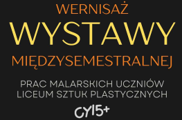 Kraków Wydarzenie Wystawa Liceum Sztuk Plastycznych Cosinus w Krakowie