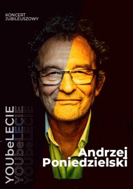Kraków Wydarzenie Koncert Andrzej Poniedzielski „YOUbeLECIE”