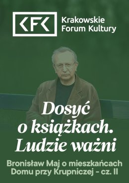 Kraków Wydarzenie Inne wydarzenie Maj o mieszkańcach Domu przy Krupniczej - cz. II | Dosyć o książkach. Ludzie ważni