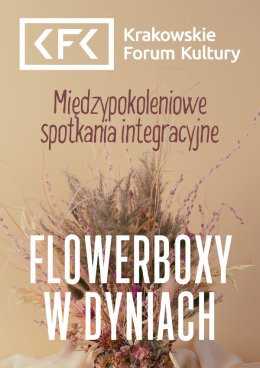 Kraków Wydarzenie Inne wydarzenie Międzypokoleniowe spotkania integracyjne | Flowerboxy w dyniach