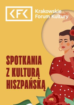 Kraków Wydarzenie Inne wydarzenie Spotkania z kulturą hiszpańską | Listopad