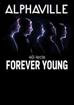 Kraków Wydarzenie Koncert Alphaville - Forever Young - 40-lecie