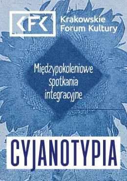 Kraków Wydarzenie Inne wydarzenie Międzypokoleniowe spotkania integracyjne | Cyjanotypia - Tłumaczenie na PJM