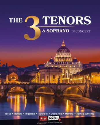 The 3 Tenors & Soprano - Włoska Gala Operowa