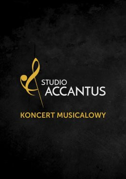 Kraków Wydarzenie Koncert Studio Accantus - koncert musicalowy