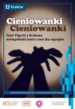 Kraków Wydarzenie Inne wydarzenie CIENIOWANKI – spektakl Teatru Figurki
