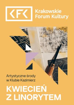 Kraków Wydarzenie Inne wydarzenie (Bilet rodzinny) Artystyczne środy w Klubie Kazimierz | Kwiecień z linorytem