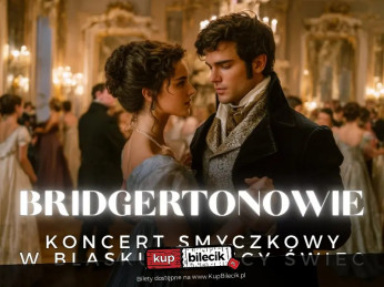 Kraków Wydarzenie Koncert Koncert przy świecach - Bridgertonowie