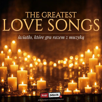 Kraków Wydarzenie Koncert The Greatest Love Songs