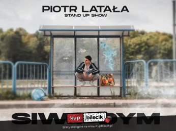 hypeart.group zaprasza: Piotr Latała w programie 'Siwy dym' [stand-up]