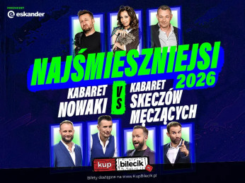 Kabaret Nowaki vs Kabaret Skeczów Męczących