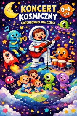 Kraków Wydarzenie Koncert Kosmiczny koncert gordonowski dla dzieci w wieku 0–6 lat