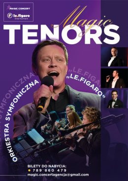Magic Tenors i orkiestra Le Figaro