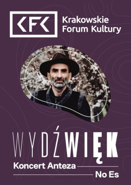 Kraków Wydarzenie Koncert Wydźwięk | Antez – „No Es”