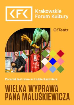 Kraków Wydarzenie Spektakl Wielka wyprawa Pana Maluśkiewicza – Poranki teatralne dla dzieci