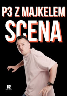 Kraków Wydarzenie Spektakl Komediowy Pokaz Powarsztatowy - P3 SCENA - Grupa Majkela