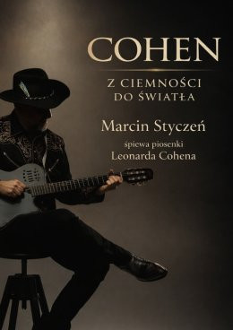 Kraków Wydarzenie Koncert Marcin Styczeń - Cohen. Z ciemności do światła