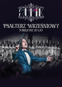 Kraków Wydarzenie Koncert Piotr Rubik: Psałterz Wrześniowy - jubileusz 20 lat