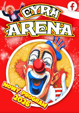 Kraków Wydarzenie Inne wydarzenie Cyrk Arena - to jest Cyrk!