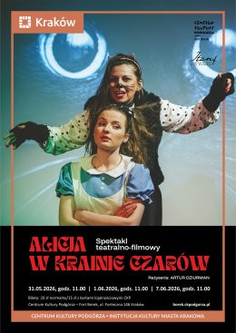 Kraków Wydarzenie Spektakl Spektakl "Alicja w Krainie Czarów" Teatru ITAN