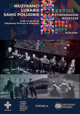 Kraków Wydarzenie Koncert EtnoKraków/Rozstaje 2026: NOC TAŃCA: Muzykanci / Lunarie / Samo Południe