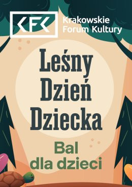 Kraków Wydarzenie Kabaret Leśny Bal dla Dzieci