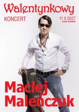 Kraków Wydarzenie Koncert Maciej Maleńczuk koncert Walentynkowy