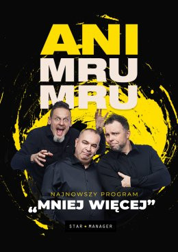 Kraków Wydarzenie Kabaret Kabaret Ani Mru Mru - Mniej więcej